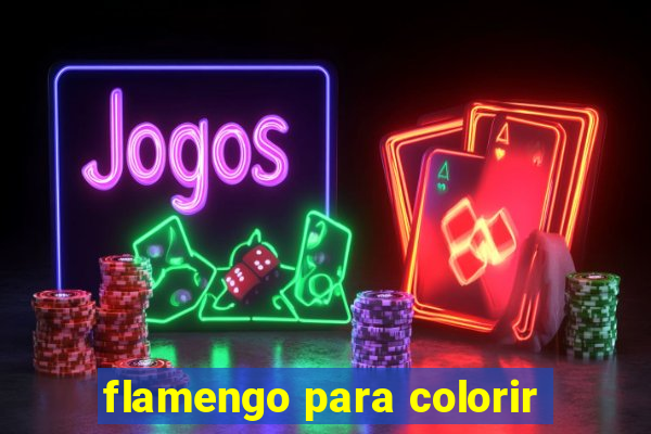 flamengo para colorir